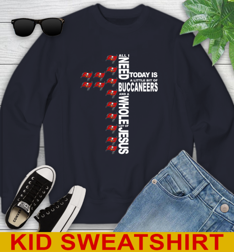 NFL All I Need Today Is A Little Bit Of Tampa Bay Buccaneers Cross Shirt Youth Sweatshirt 2