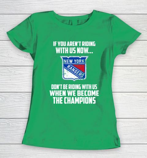 NHL New York Rangers Hockey We Become The Champions Women's T-Shirt 6 NHL New York Rangers Hockey We Become The Champions Women's T-Shirt - Image 6