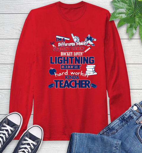 Tampa Bay Lightning NHL I'm A Difference Making Student Caring Hockey Loving Kinda Teacher Long Sleeve T-Shirt 11