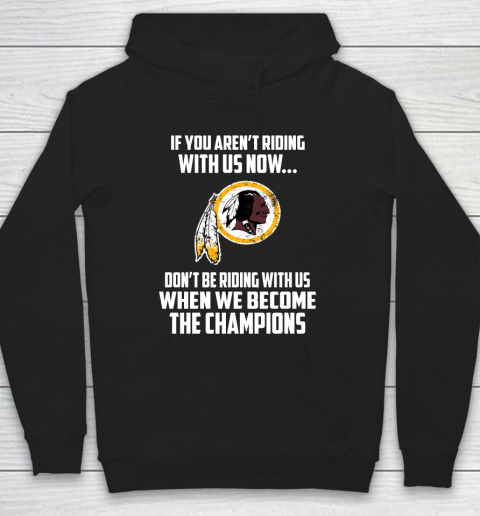 NFL Washington Redskins Football We Become The Champions Hoodie