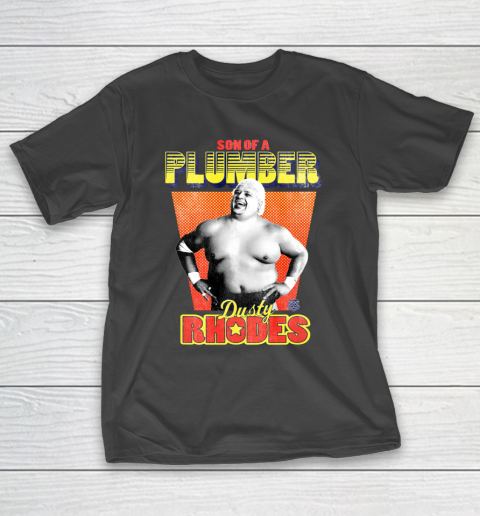 WWE Son Of A Plumber Dusty Rhodes T-Shirt