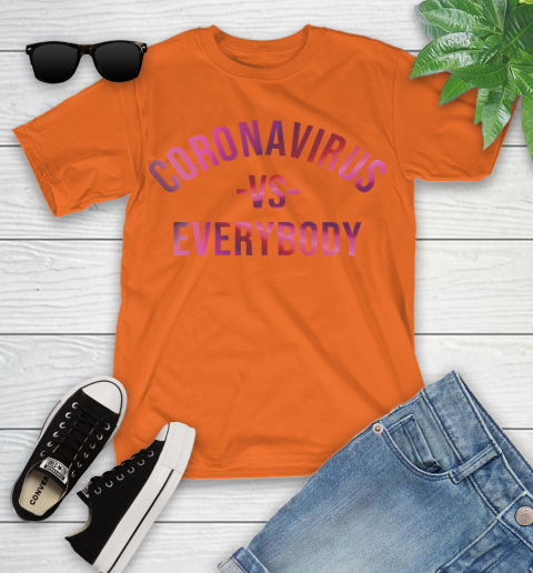 Coronavirus VS Every Body Shirt 107
