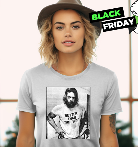 Randy Savage Macho Man Better Than The Best Women's T-Shirt