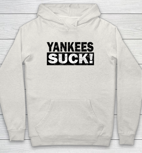 Yankees Suck Hoodie 8