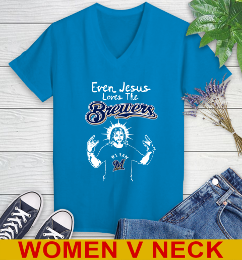 Milwaukee Brewers MLB Baseball Even Jesus Loves The Brewers Shirt Women's V-Neck T-Shirt 7