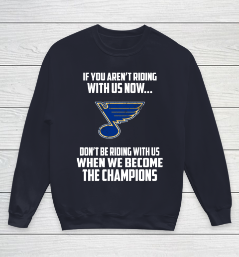 NHL St.Louis Blues Hockey We Become The Champions Youth Sweatshirt 2