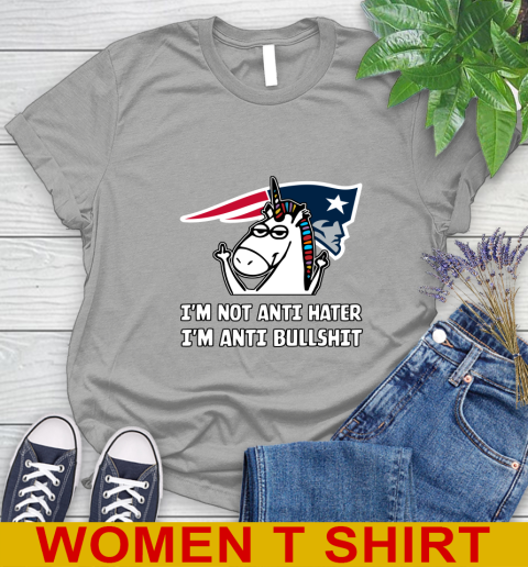 New England Patriots NFL Football Unicorn I'm Not Anti Hater I'm Anti Bullshit Women's T-Shirt 11