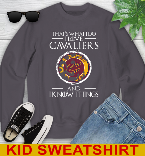 Cleveland Cavaliers NBA Basketball That's What I Do I Love My Team And I Know Things Game Of Thrones 113