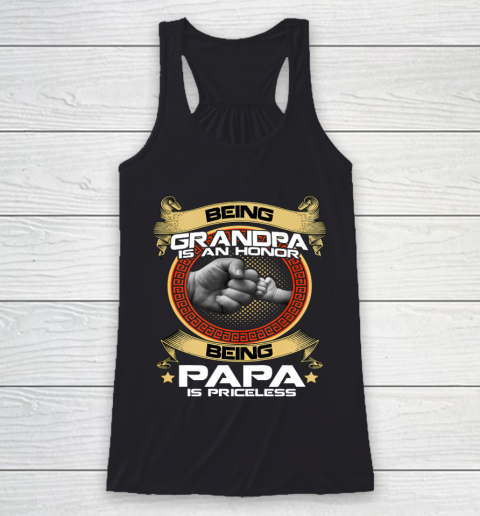 Being Grandpa Is An Honor Being PaPa is Priceless Father Day Gift Racerback Tank