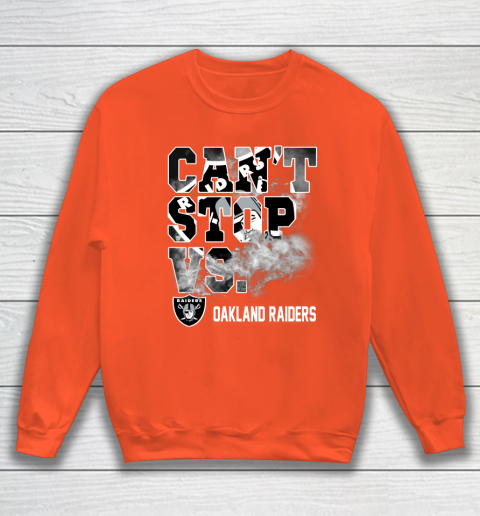 NFL Oakland Raiders Can't Stop Vs Sweatshirt 3