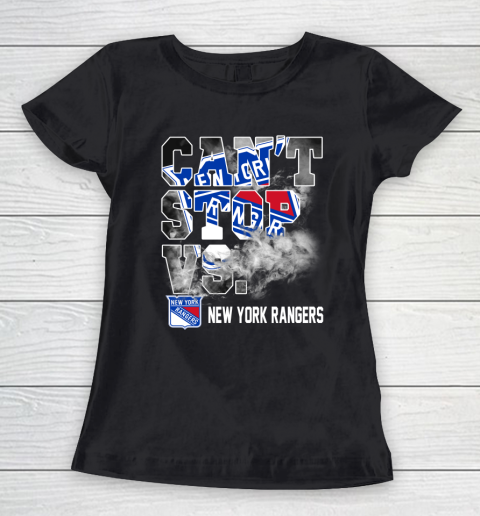 NHL New York Rangers Hockey Can't Stop Vs Women's T-Shirt