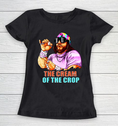 Macho Man T Shirt SAVAGE CREAM OF THE CROP Women's T-Shirt