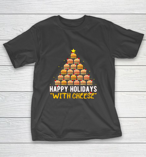 Happy Holidays with Cheese Burger Christmas Tree Funny T-Shirt