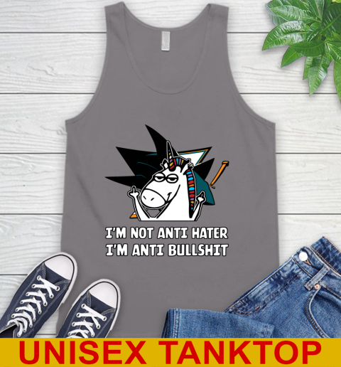 San Jose Sharks NHL Hockey Unicorn I'm Not Anti Hater I'm Anti Bullshit Tank Top 7