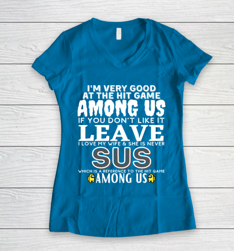 Among Us Shirt I'm very good at the hit game among us Women's V-Neck T-Shirt 5