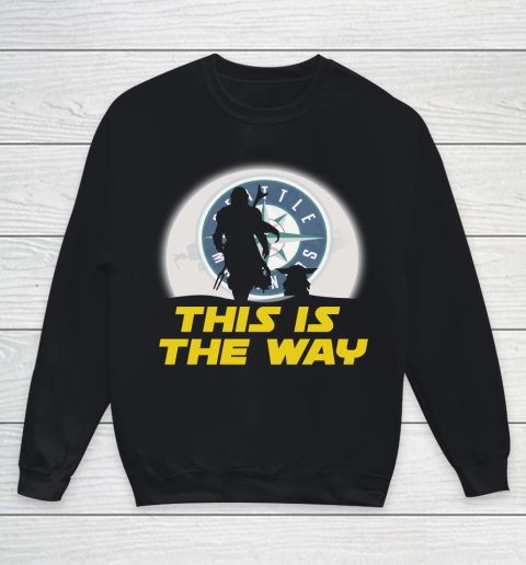 Seattle Mariners MLB Baseball Star Wars Yoda And Mandalorian This Is The Way Youth Sweatshirt