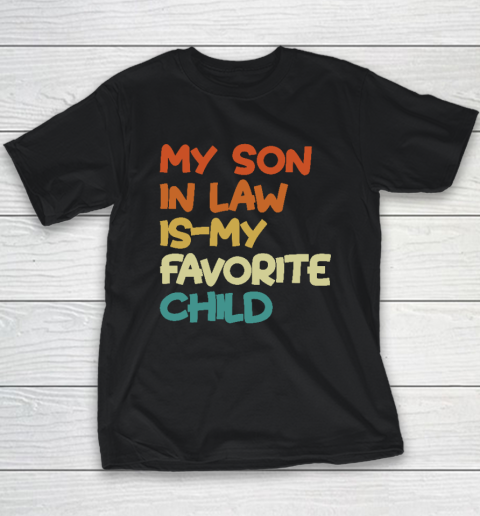 Groovy My Son In Law Is My Favorite Child Youth T-Shirt