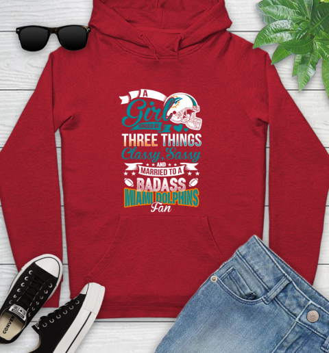Miami Dolphins NFL Football A Girl Should Be Three Things Classy Sassy And A Be Badass Fan Youth Hoodie 12
