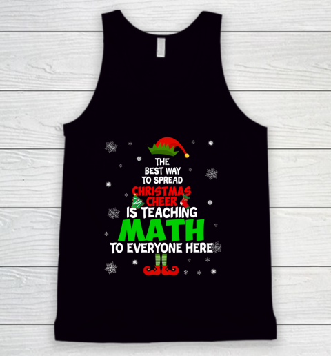 The Best Way To Spread Christmas Cheer Is Teaching Math Tank Top