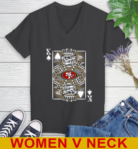 San Francisco 49ers NFL Football The King Of Spades Death Cards Shirt Women's V-Neck T-Shirt 8