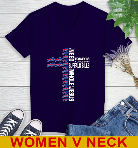 NFL All I Need Today Is A Little Bit Of Buffalo Bills Shirt Women's V-Neck T-Shirt 3