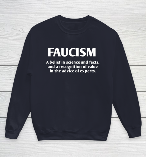 FAUCISM A belief in science and facts Youth Sweatshirt 2