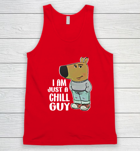 I Am Just A Chill Guy Tank Top 4