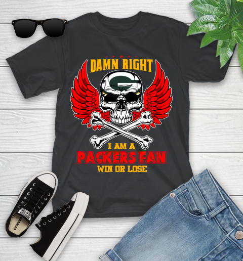 NFL Damn Right I Am A Green Bay Packers Win Or Lose Skull Football Sports Youth T-Shirt