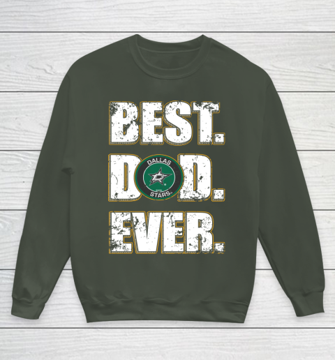 NHL Dallas Stars Hockey Best Dad Ever Family Shirt Youth Sweatshirt 8