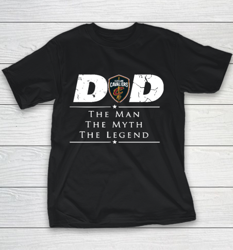 Cleveland Cavaliers NBA Basketball Dad The Man The Myth The Legend Youth T-Shirt