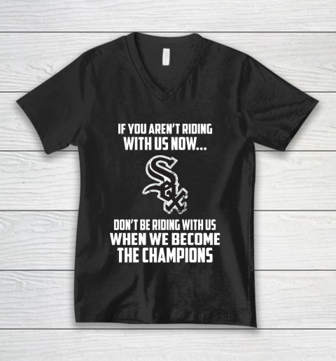MLB Chicago White Sox Baseball We Become The Champions V-Neck T-Shirt