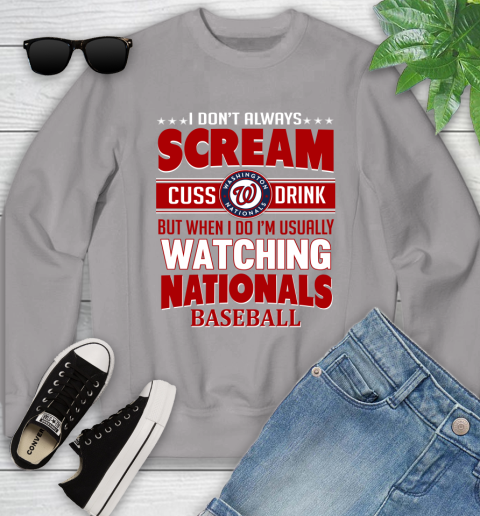 Washington Nationals MLB I Scream Cuss Drink When I'm Watching My Team Youth Sweatshirt 3