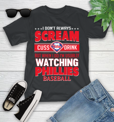 Philadelphia Phillies MLB I Scream Cuss Drink When I'm Watching My Team Youth T-Shirt