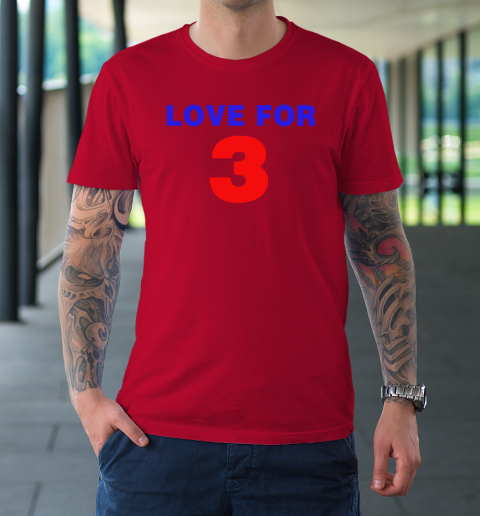 Love For 3 Pray For Damar Hamlin T-Shirt