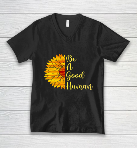 Be A Good Human Sunflower V-Neck T-Shirt