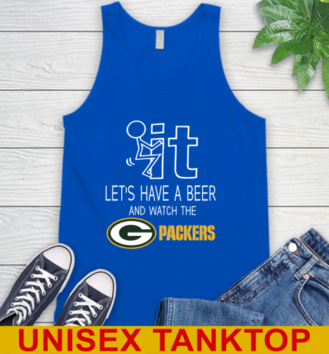 Green Bay Packers Football NFL Let's Have A Beer And Watch Your Team Sports Tank Top 4