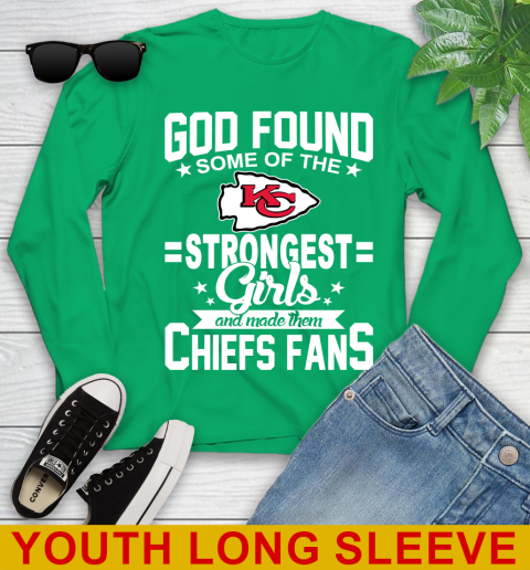Kansas City Chiefs NFL Football God Found Some Of The Strongest Girls Adoring Fans Youth Long Sleeve 7