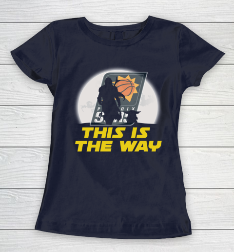 Phoenix Suns NBA Basketball Star Wars Yoda And Mandalorian This Is The Way Women's T-Shirt 2