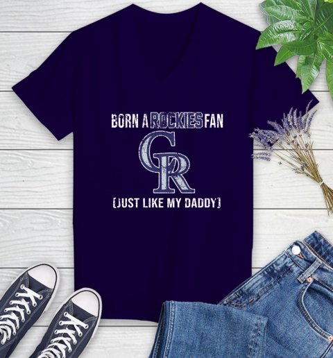 MLB Baseball Colorado Rockies Loyal Fan Just Like My Daddy Shirt Women's V-Neck T-Shirt 3