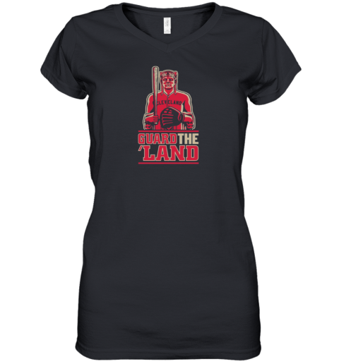 Guard The Land Cleveland Baseball Fans Premium Women's V-Neck T-Shirt