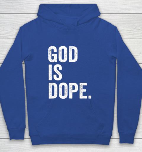 God is dope hoodie shop