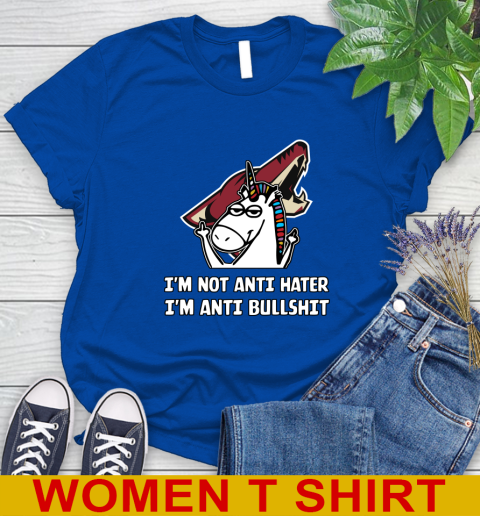 Arizona Coyotes NHL Hockey Unicorn I'm Not Anti Hater I'm Anti Bullshit Women's T-Shirt 9