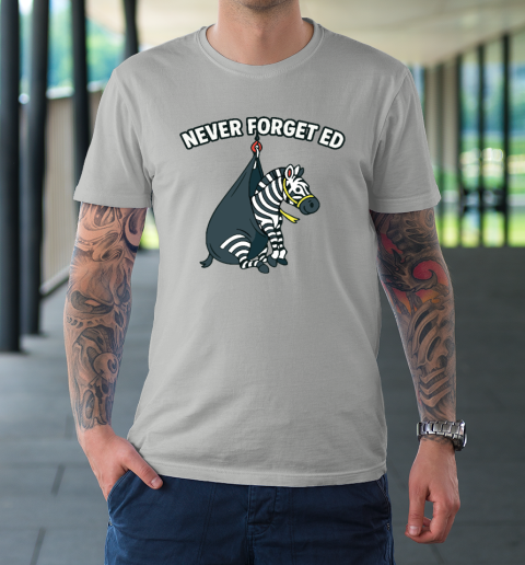 Never Forget Ed The Zebra Captured T-Shirt 8