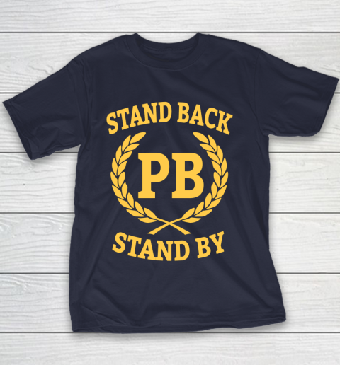 Stand Back And Stand By Youth T-Shirt 2