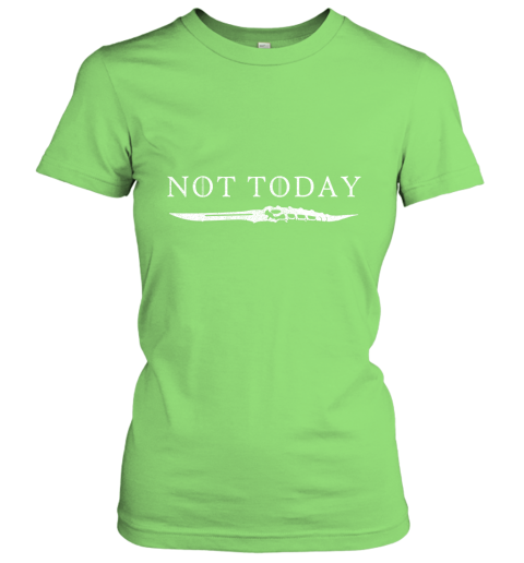 9uua not today death valyrian dagger game of thrones shirts ladies t shirt 20 front lime
