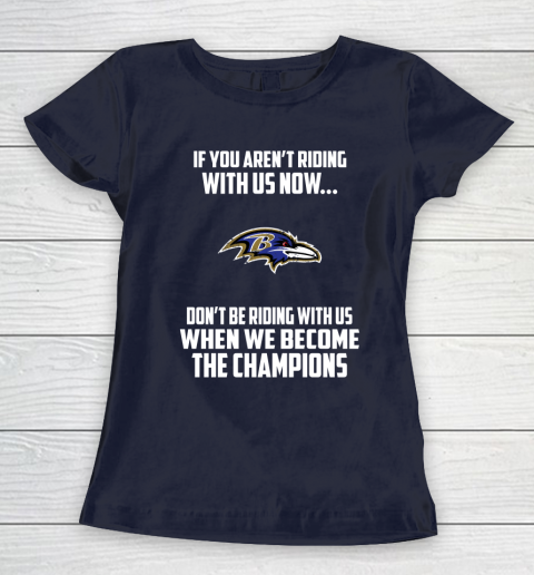 NFL Baltimore Ravens Football We Become The Champions Women's T-Shirt 2