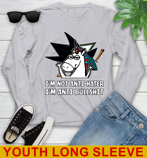 San Jose Sharks NHL Hockey Unicorn I'm Not Anti Hater I'm Anti Bullshit Youth Long Sleeve 6