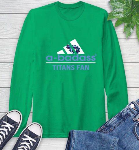 NFL A Badass Tennessee Titans Fan Adidas Football Sports Long Sleeve T-Shirt 8