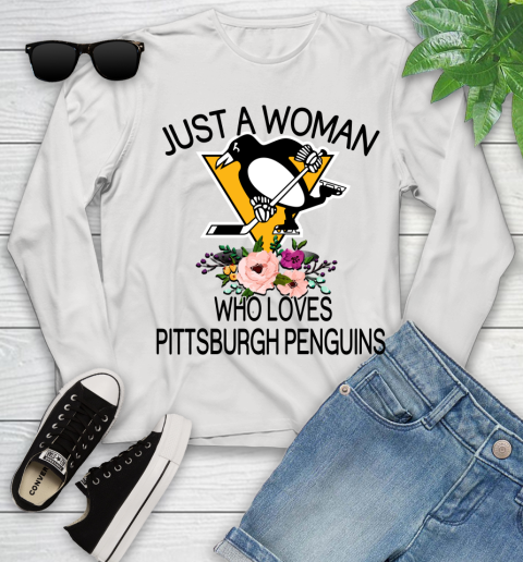 NHL Just A Woman Who Loves Pittsburgh Penguins Hockey Sports Youth Long Sleeve