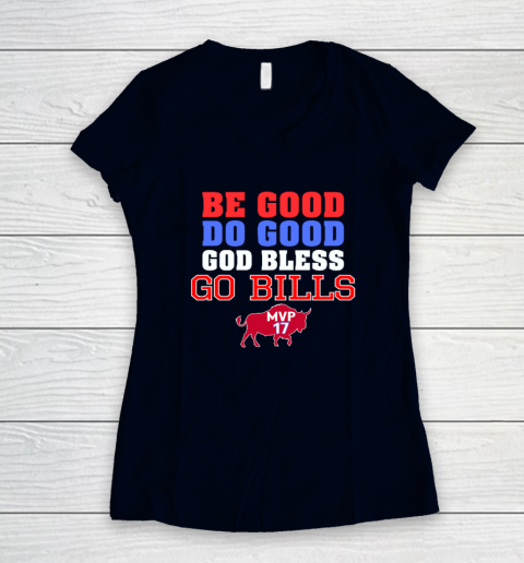 Be Good Do Good God Bless Go Bills Women's V-Neck T-Shirt 2
